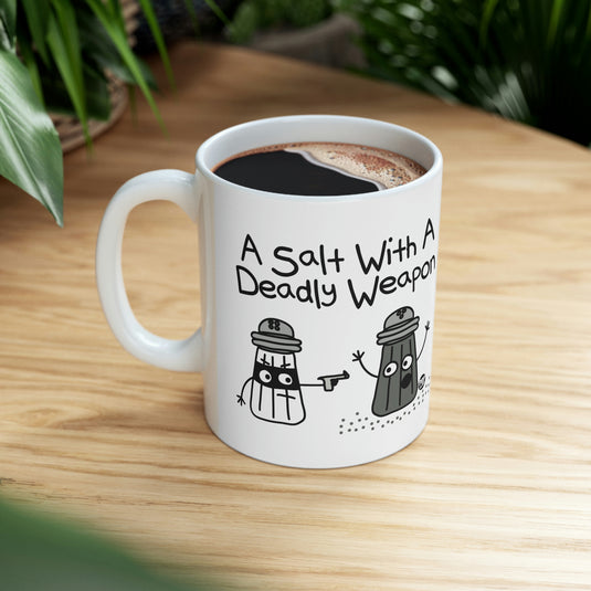 A Salt Deadly Weapon Mug