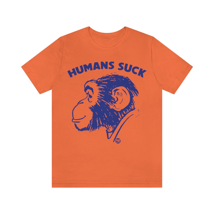 Humans Suck Chimp Unisex Tee