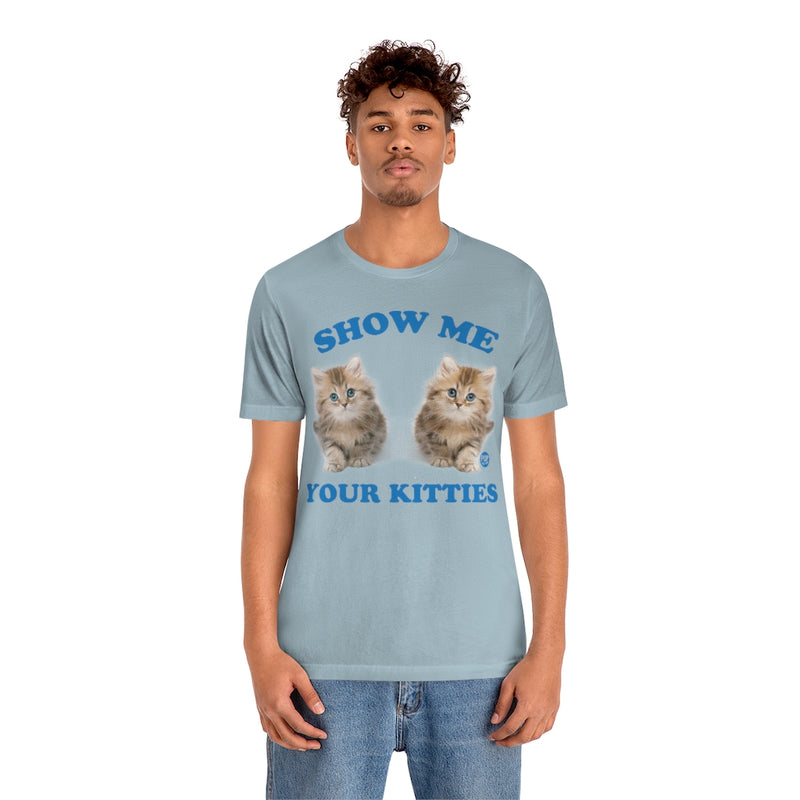 Load image into Gallery viewer, Show Me Your Kitties Unisex Tee
