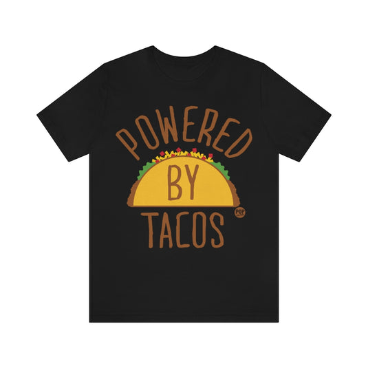 Powered By Tacos Unisex Tee