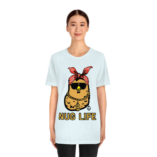 Nug Life Unisex Tee