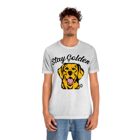 Stay Golden Retriever Unisex Tee