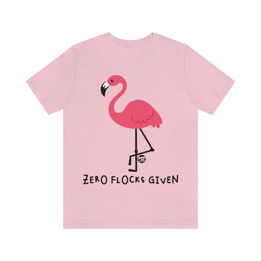 Zero Flocks Given Flamingo Unisex Tee
