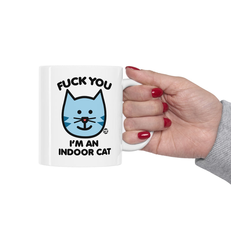 Load image into Gallery viewer, Fuck You Indoor Cat Mug
