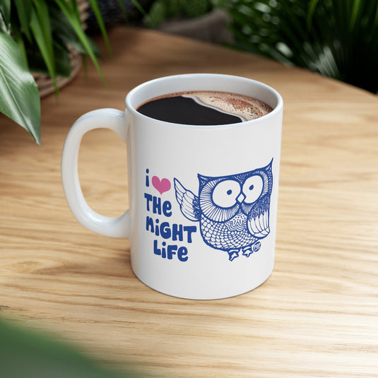 I Love the Night Life Owl Mug