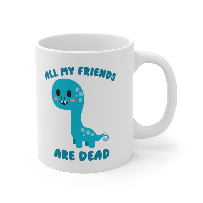 All My Friends Are Dead Dino Mug