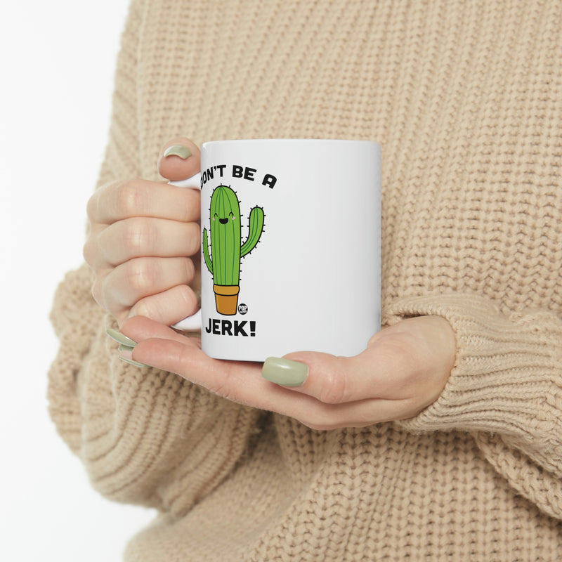 Load image into Gallery viewer, Don&#39;t Be A Jerk Cactus Mug
