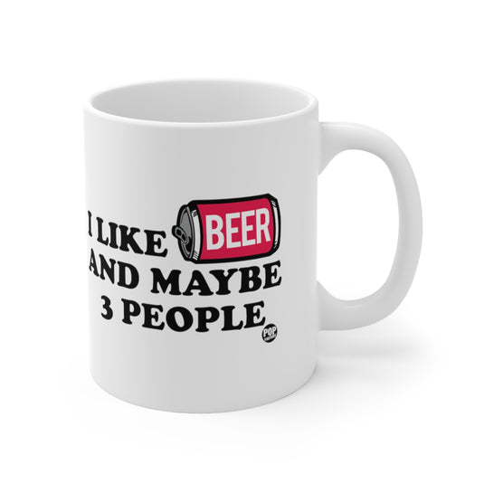 I Like Beer And 3 People Mug