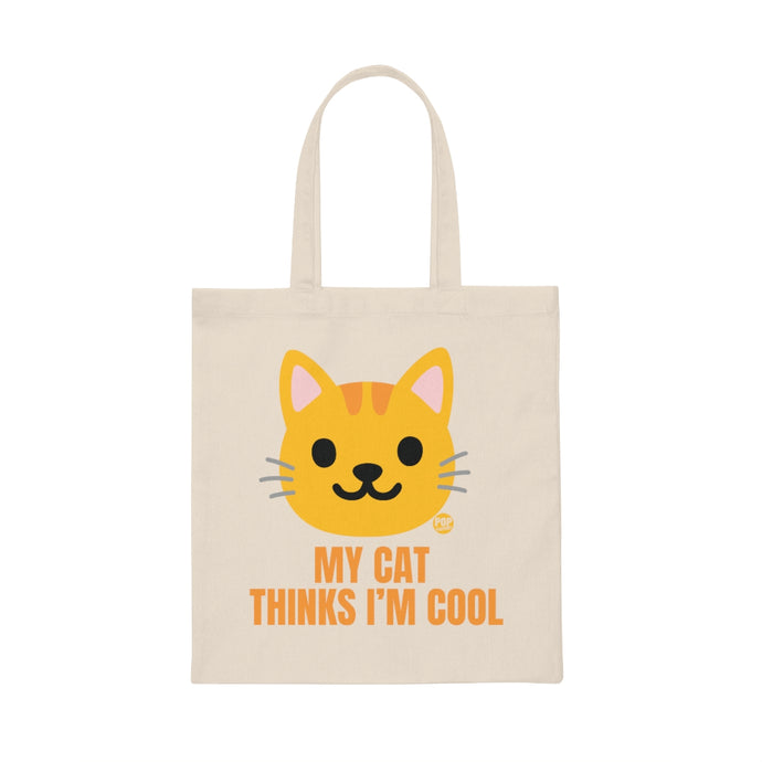 My Cat Thinks I'm Cool Tote