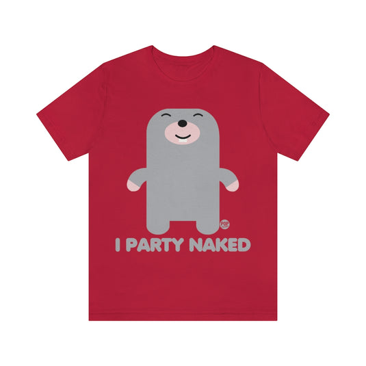 I Party Naked Mole Unisex Tee