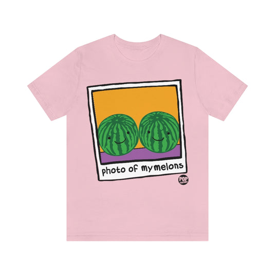 Photo Of My Melons Unisex Tee