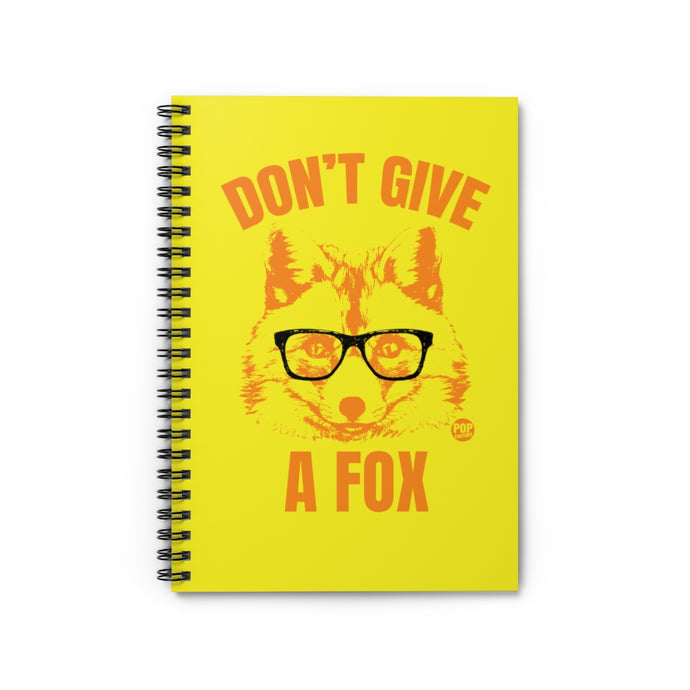 Don't Give A Fox Fox Notebook