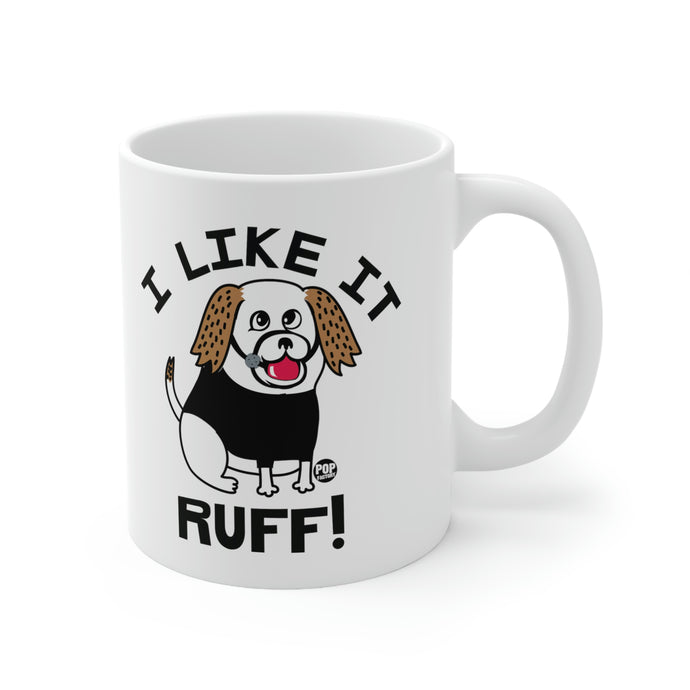 I Like It Ruff Mug