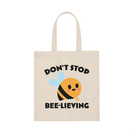 Don't Stop Bee Lieving Tote