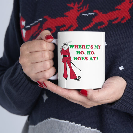 Where My Ho Hos At Santa Mug