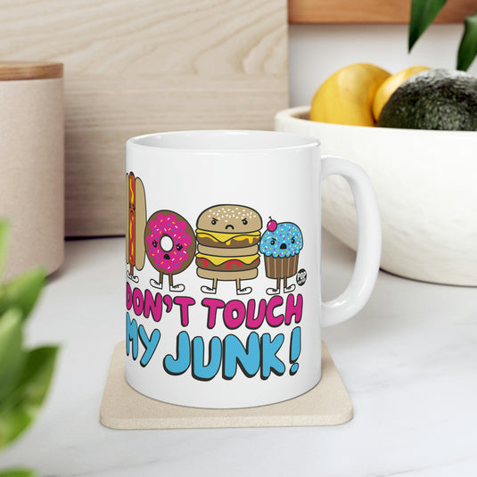 Don't Touch My Junk Mug