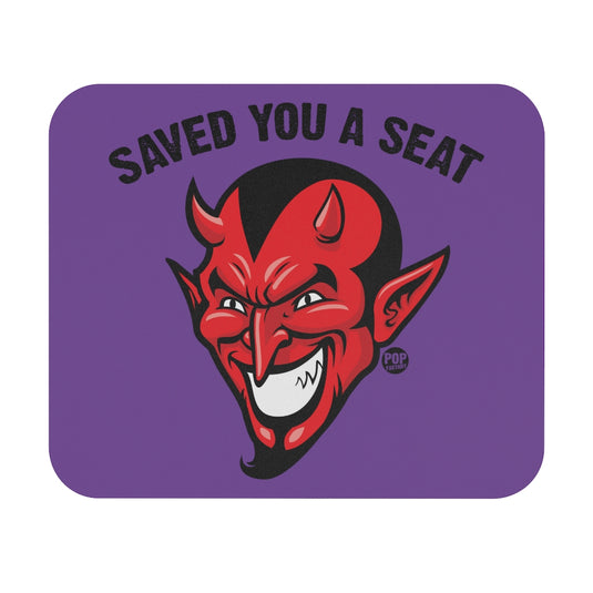 Saved You A Seat Devil Mouse Pad