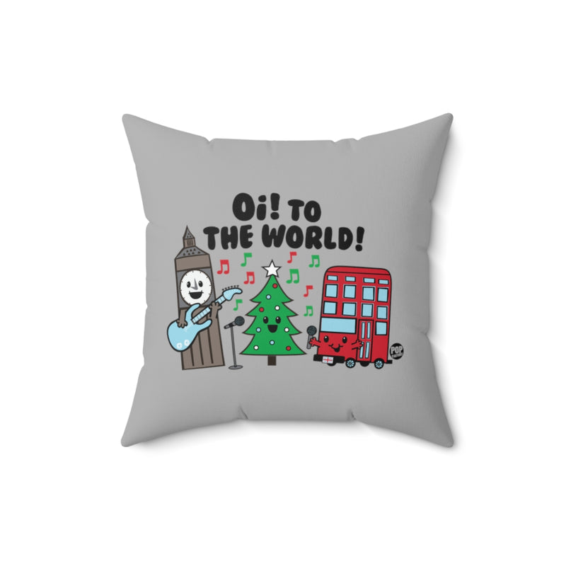 Load image into Gallery viewer, Uk - Oi To The World Xmas Pillow

