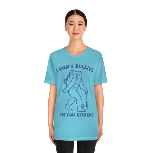 Believe Bigfoot Unisex Tee