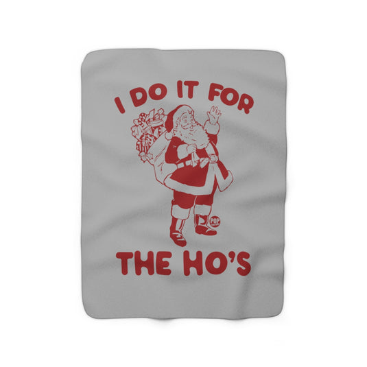 Do It For Hos Santa Blanket