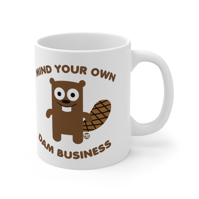 Mind Own Damn Business Beaver Mug