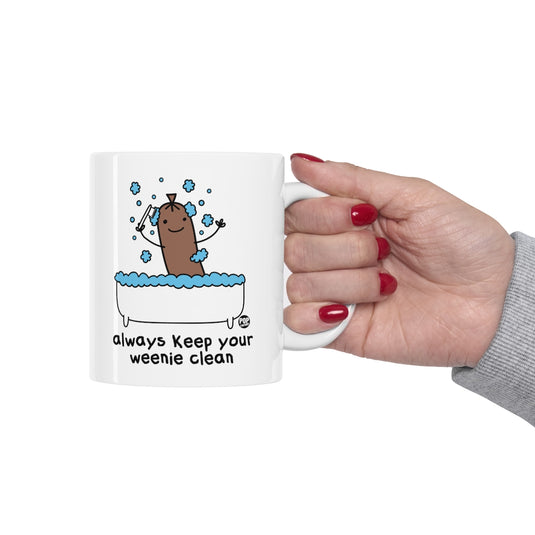 Always Keep Your Weenie Clean Mug