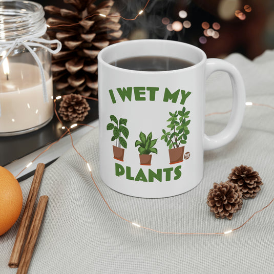 I Wet My Plants Mug