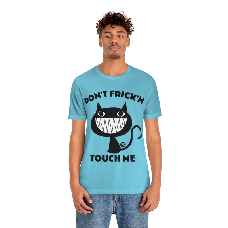 Load image into Gallery viewer, Don&#39;t Touch Me Cat Unisex Tee
