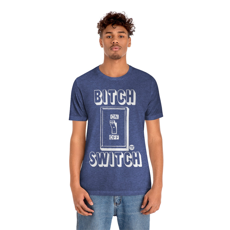 Load image into Gallery viewer, Bitch Switch Unisex Tee
