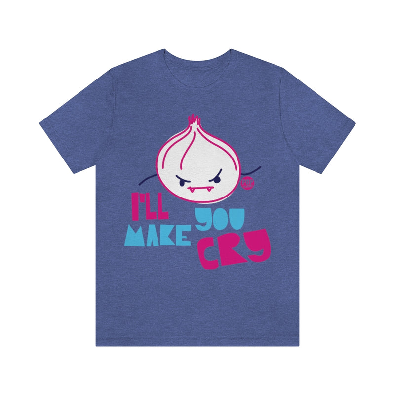 Load image into Gallery viewer, I&#39;ll Make You Cry Onion Unisex Tee
