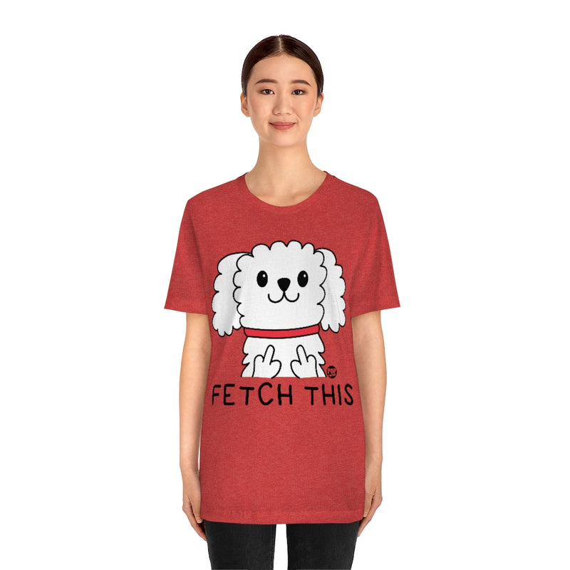Load image into Gallery viewer, Fetch This Dog Unisex Tee
