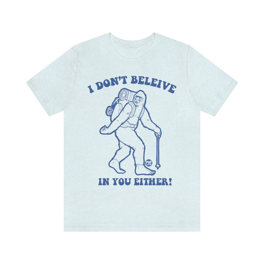 Believe Bigfoot Unisex Tee