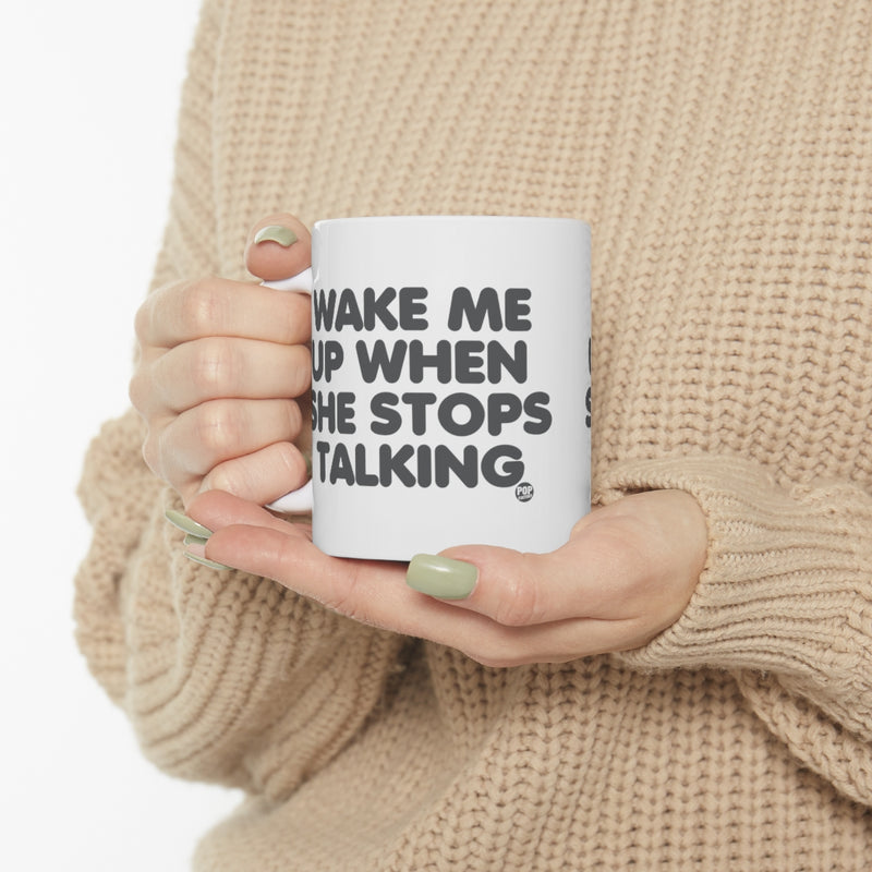 Load image into Gallery viewer, Wake Me When She Stops Talking Mug
