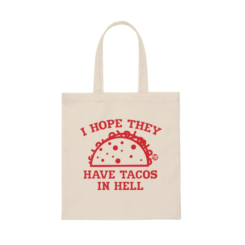 Load image into Gallery viewer, Have Tacos In Hell Tote
