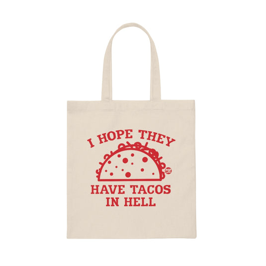 Have Tacos In Hell Tote