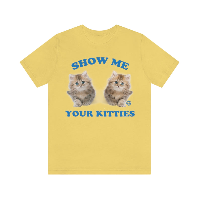 Load image into Gallery viewer, Show Me Your Kitties Unisex Tee
