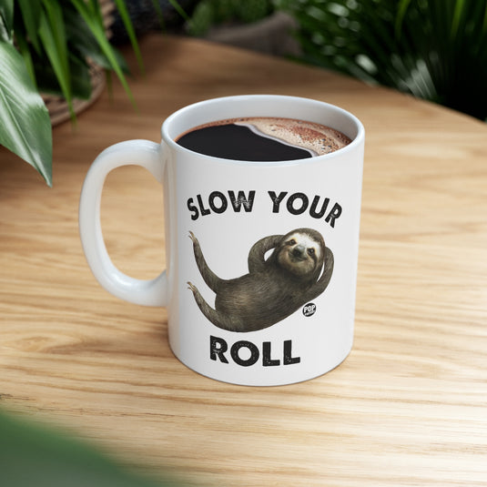 Slow Your Roll Sloth Mug