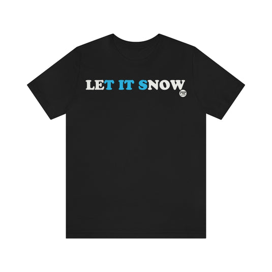 Let It Snow Tits Unisex Tee