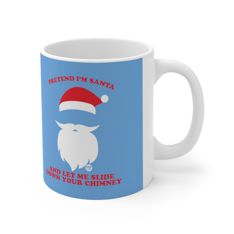 Load image into Gallery viewer, Pretend I&#39;m Santa Slide Chimney Mug
