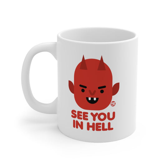 See You In Hell Devil Mug