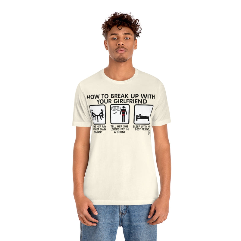 Load image into Gallery viewer, How To Break Up With Girlfriend Unisex Tee
