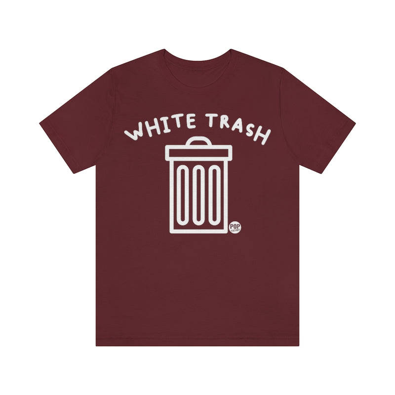 Load image into Gallery viewer, White Trash Garbage Can Unisex Tee
