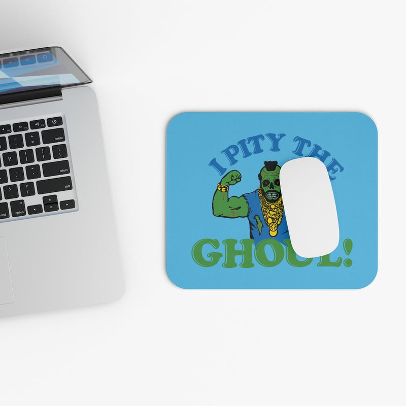 Load image into Gallery viewer, I Pity The Ghoul Mr T Mouse Pad
