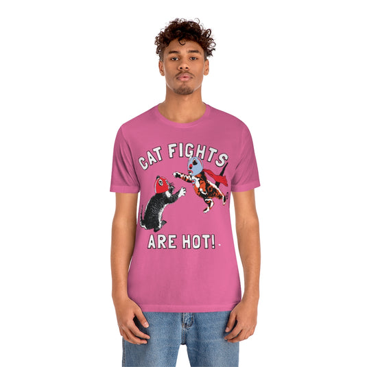 Cat Fights Are Hot Unisex Tee