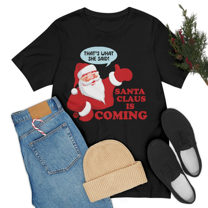 Load image into Gallery viewer, Santa Claus Is Coming Unisex Tee
