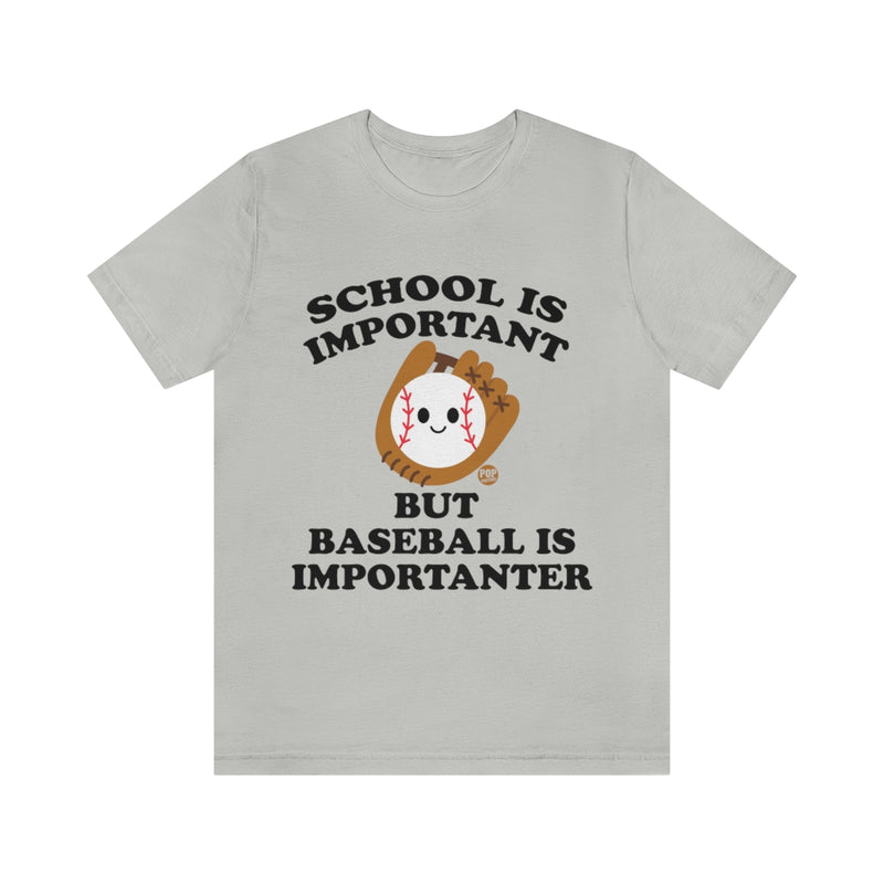 Load image into Gallery viewer, Baseball is Importanter Unisex Tee
