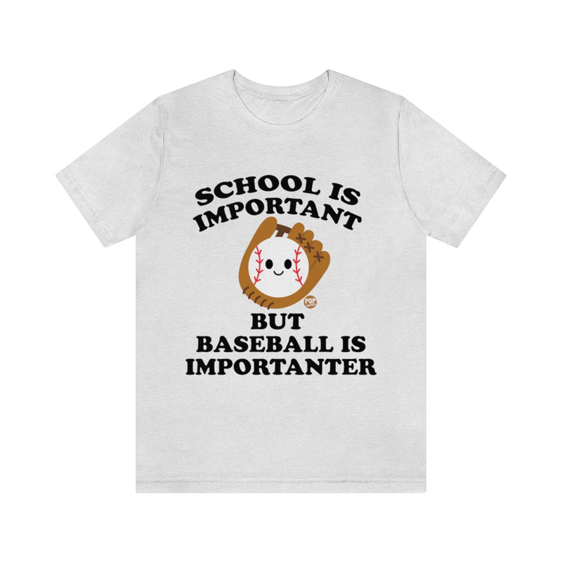 Load image into Gallery viewer, Baseball is Importanter Unisex Tee
