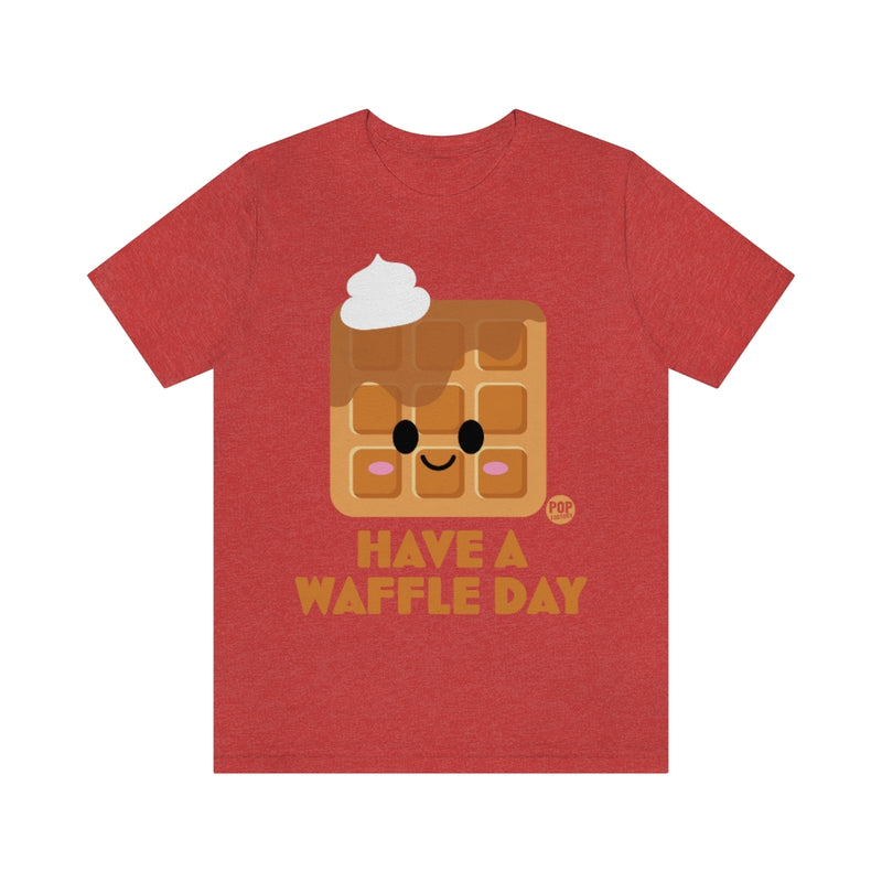 Load image into Gallery viewer, Have Waffle Day Unisex Tee

