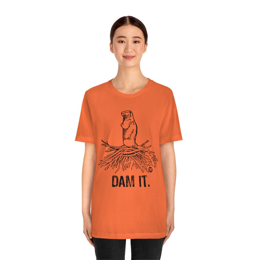 Dam It Beaver Unisex Tee