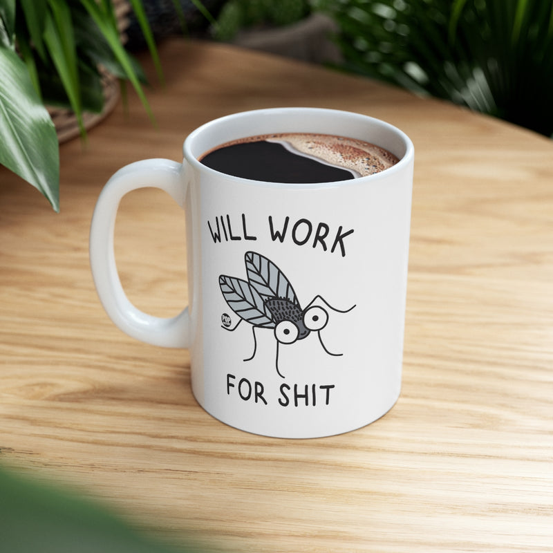 Load image into Gallery viewer, Will Work For Shit Fly Cute Mug
